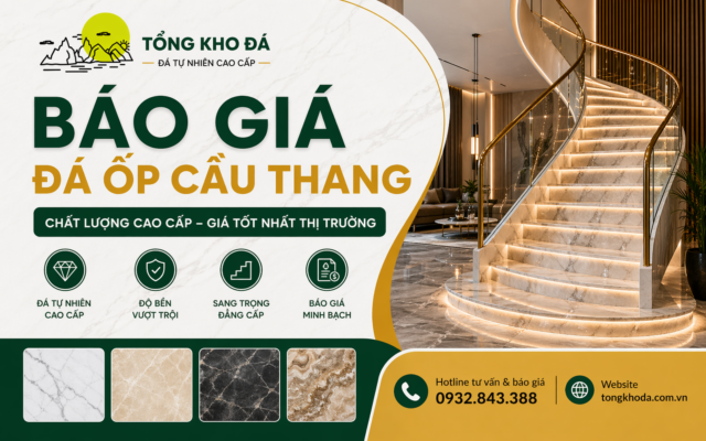 Báo Giá Đá Ốp Cầu Thang