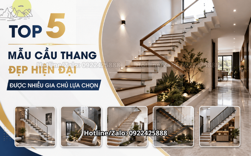 Top 5 Mẫu Cầu Thang Đẹp Hiện Đại Được Nhiều Gia Chủ Lựa Chọn
