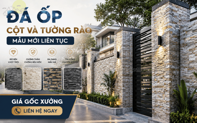 Đá Ốp Cột Và Tường Rào Mẫu Mới Liên Tục Giá Gốc Xưởng Liên Hệ Ngay