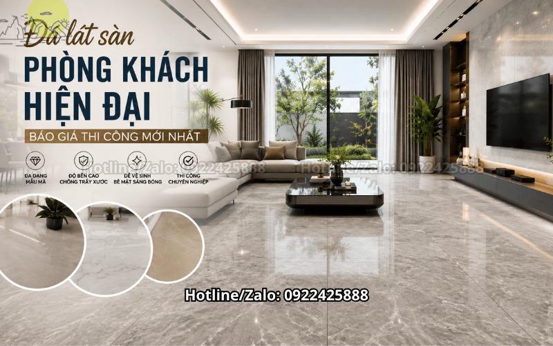 Đá Lát Sàn Phòng Khách Hiện Đại | Báo Giá Thi Công Mới Nhất