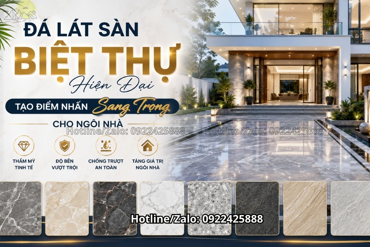Đá Lát Sàn Biệt Thự Hiện Đại Tạo Điểm Nhấn Sang Trọng Cho Ngôi Nhà