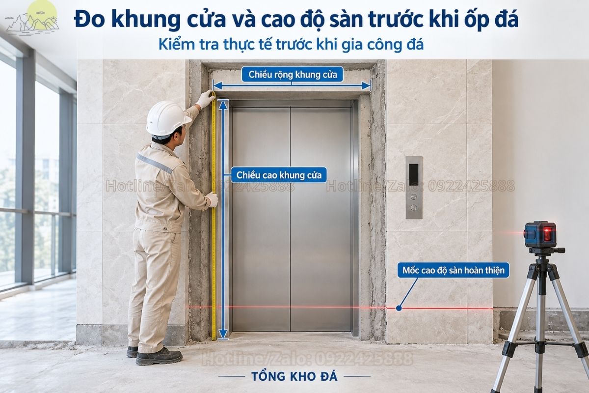 Đo kích thước khung cửa và cao độ sàn trước khi gia công đá ốp thang máy